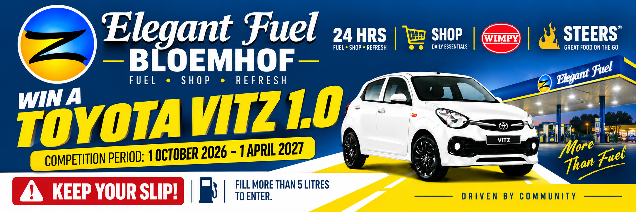 Win a Toyota Vitz 1.0 – competition period 1 October 2026 to 1 April 2027. Keep your slip! Fill more than 5 litres to enter.